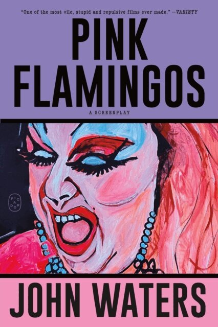 John Waters - Pink Flamingos, E-bok
