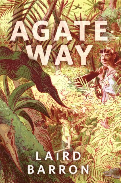 Laird Barron - Agate Way, E-bok