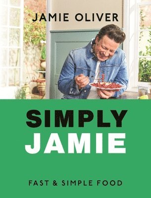 Jamie Oliver - Simply Jamie, Inbunden