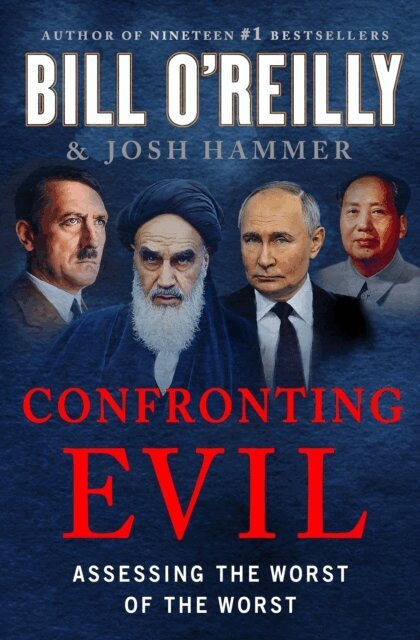 Josh Hammer, Bill O'Reilly - Confronting Evil, E-bok