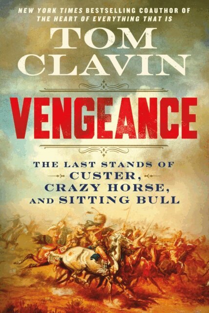 Tom Clavin - Vengeance, E-bok