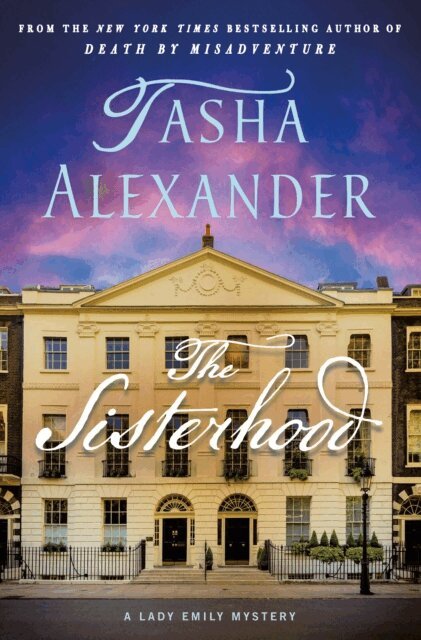 Tasha Alexander - Sisterhood, E-bok