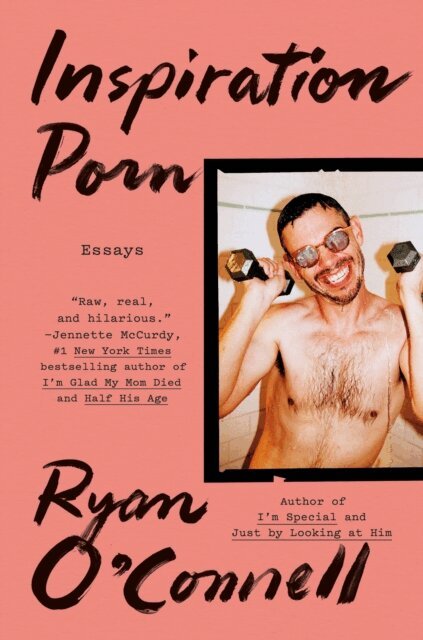 Ryan O'Connell - Inspiration Porn, E-bok