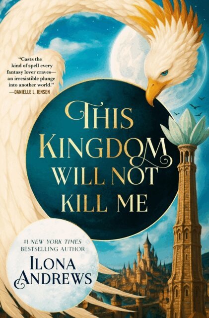 Ilona Andrews - This Kingdom Will Not Kill Me, E-bok
