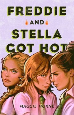Maggie Horne - Freddie and Stella Got Hot, Inbunden. Tillgänglighet: Lägg i varukorg