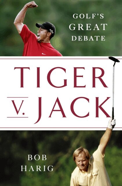 Bob Harig - Tiger v. Jack, E-bok