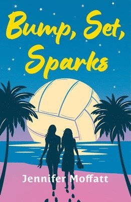 Jennifer Moffatt - Bump, Set, Sparks, Häftad