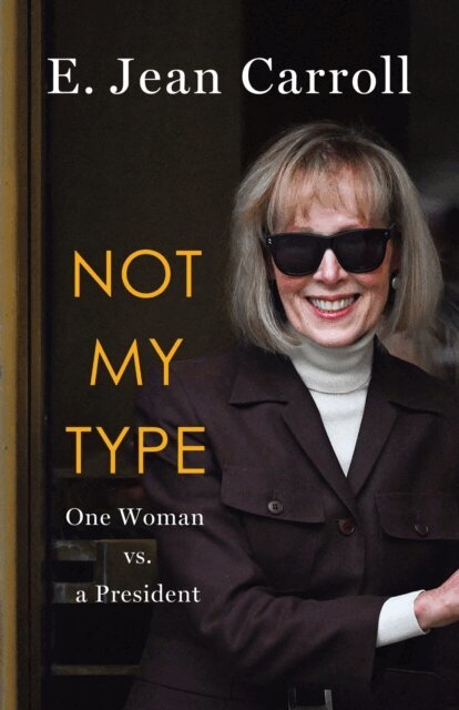 E. Jean Carroll - Not My Type, E-bok