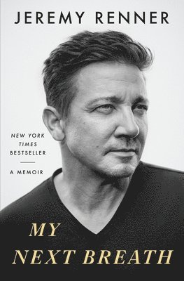 Jeremy Renner - My Next Breath: A Memoir, Häftad