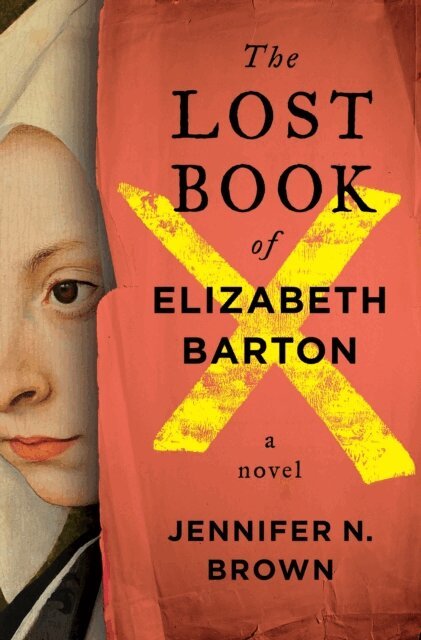 Jennifer N. Brown - Lost Book of Elizabeth Barton, E-bok
