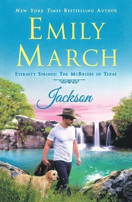 Emily March - Jackson: Eternity Springs: The McBrides of Texas, Häftad
