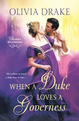 Olivia Drake - When a Duke Loves a Governess: Unlikely Duchesses, Häftad. Tillgänglighet: Lägg i varukorg