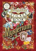 The Antiquarian Sticker Book: Mysterium: Over 1,000 Exquisite Victorian Stickers, Fine Paper Ephemera, Stationery & Cards