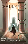 Paul of Dune: Book One of the Heroes of Dune