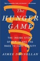 Aimee Donnellan - The Hunger Game: The Inside Story of Glp-1s and the Race to Cure Obesity, Häftad. Tillgänglighet: Kommande