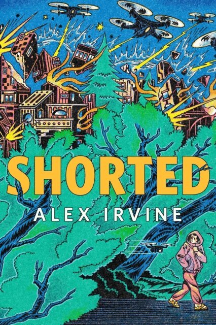Alex Irvine - Shorted, E-bok