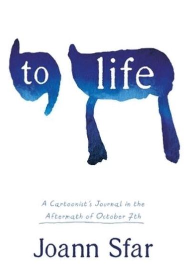 To Life: a Cartoonist's Journal in the Aftermath of October 7th