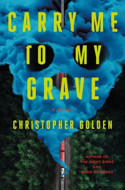 Christopher Golden - Carry Me to My Grave, E-bok