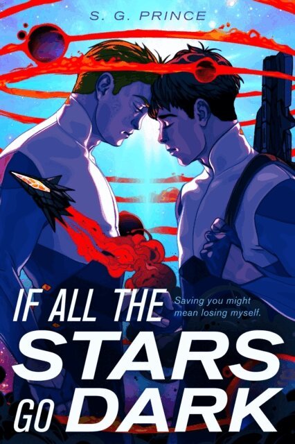 S.G. Prince - If All the Stars Go Dark, E-bok