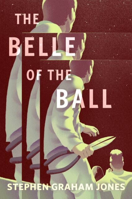 Stephen Graham Jones - Belle of the Ball, E-bok
