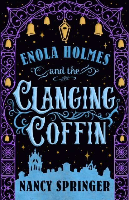 Nancy Springer - Enola Holmes and the Clanging Coffin, E-bok