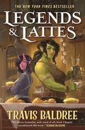 Legends & Lattes: A Novel of High Fantasy and Low Stakes