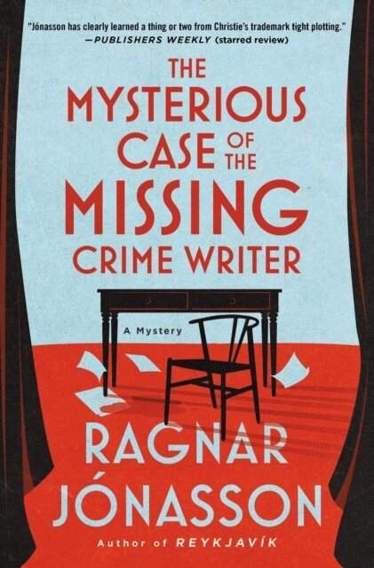 Ragnar Jonasson - Mysterious Case of the Missing Crime Writer, E-bok