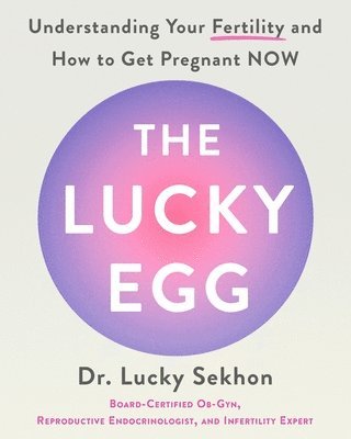 Dr. Lucky Sekhon - Lucky Egg, Inbunden