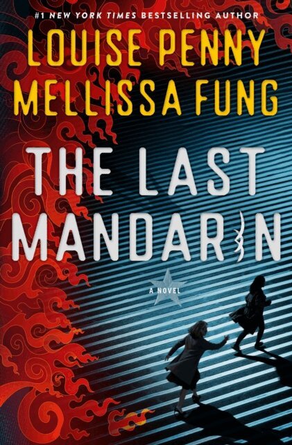 Mellissa Fung, Louise Penny - Last Mandarin, E-bok