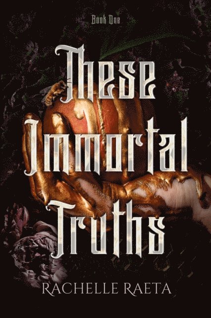 Rachelle Raeta - These Immortal Truths, E-bok