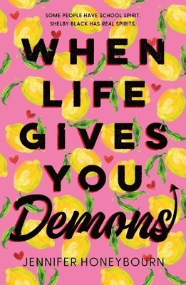 Jennifer Honeybourn - When Life Gives You Demons, Häftad