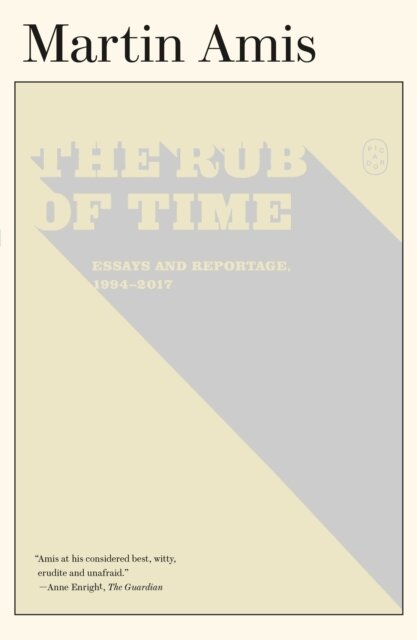 Martin Amis - Rub of Time, E-bok