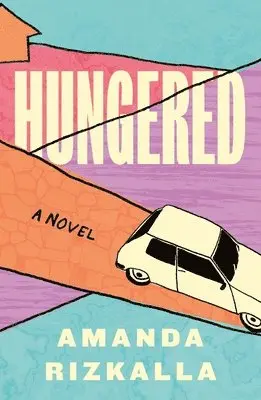 Amanda Rizkalla - Hungered, Inbunden. Tillgänglighet: Tillfälligt slut