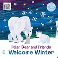 Polar Bear and Friends Welcome Winter: (Spin the Wheel to Make It Snow!)
