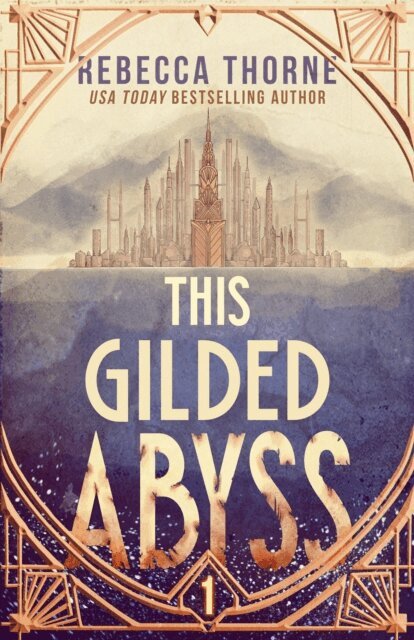 Rebecca Thorne - This Gilded Abyss, E-bok