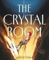 Jessica Lanan - Crystal Room, Inbunden