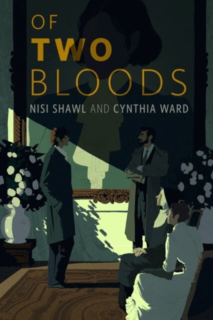 Cynthia Ward, Nisi Shawl - Of Two Bloods, E-bok