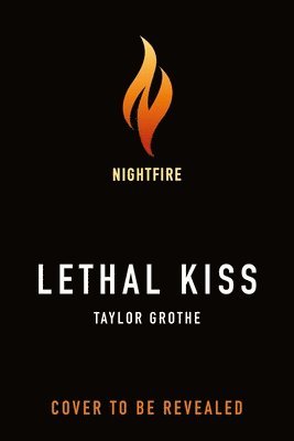 Taylor Grothe - Lethal Kiss, Häftad