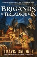 Travis Baldree - Baldree, T: Brigands & Breadknives, Häftad