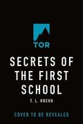 Secrets of the First School