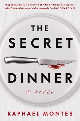 Raphael Montes - Secret Dinner, Inbunden. Tillgänglighet: Lägg i varukorg