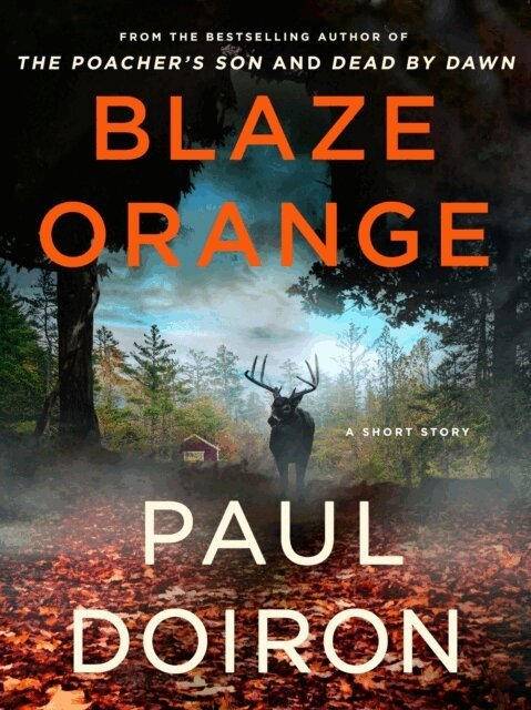 Paul Doiron - Blaze Orange, E-bok