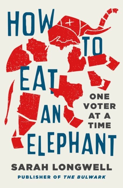 Sarah Longwell - How to Eat an Elephant, E-bok