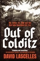 David Lascelles - Out of Colditz: My Father the POW and the Nazi Who Controlled His Fate, Inbunden