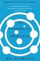Mel Schwartz - The Possibility Principle, Häftad