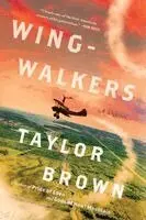 Taylor Brown - Wingwalkers, Häftad. Tillgänglighet: Lägg i varukorg