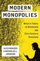 Alex Moazed - Modern Monopolies, Häftad