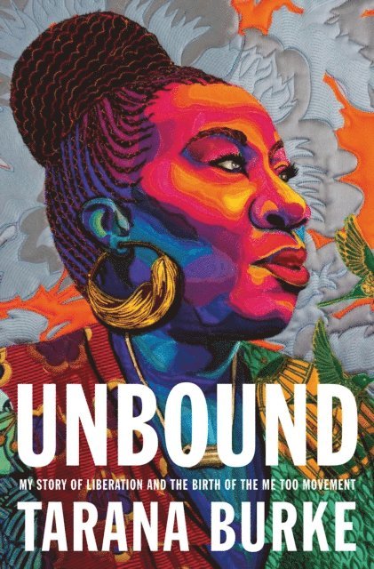 Tarana Burke - Unbound, E-bok