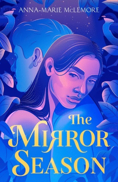 Anna-Marie McLemore - Mirror Season, E-bok