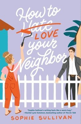 Sophie Sullivan - How to Love Your Neighbor, Häftad